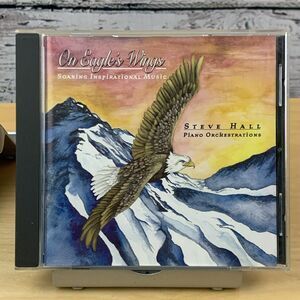 Steve Hall – On Eagle's Wings: Soaring Inspirational Music [CD‎ 1996]